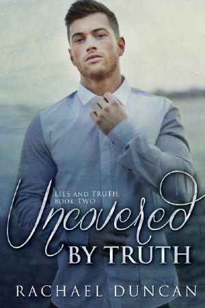 [Lies and Truth 02] • Uncovered by Truth